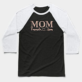 Amanda V Mother's boy Mom Gigi Aunt family Baseball T-Shirt